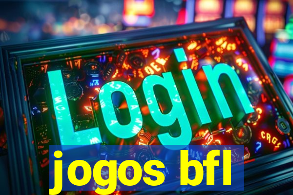 jogos bfl